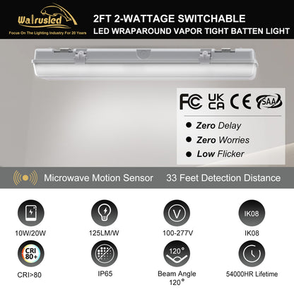 Walrusled 2FT Motion Sensor LED Wraparound Vapor Tight Batten Light, 2 Wattages/2 Lumens Selectable, 10W/20W 1250lm/2500lm 5000K, IP65, IK08, Dimmable 2 Foot LED Tunnel Wrap Waterproof Light Fixture, 60CM Flush Mount LED Vapor Proof Batten Ceiling Light